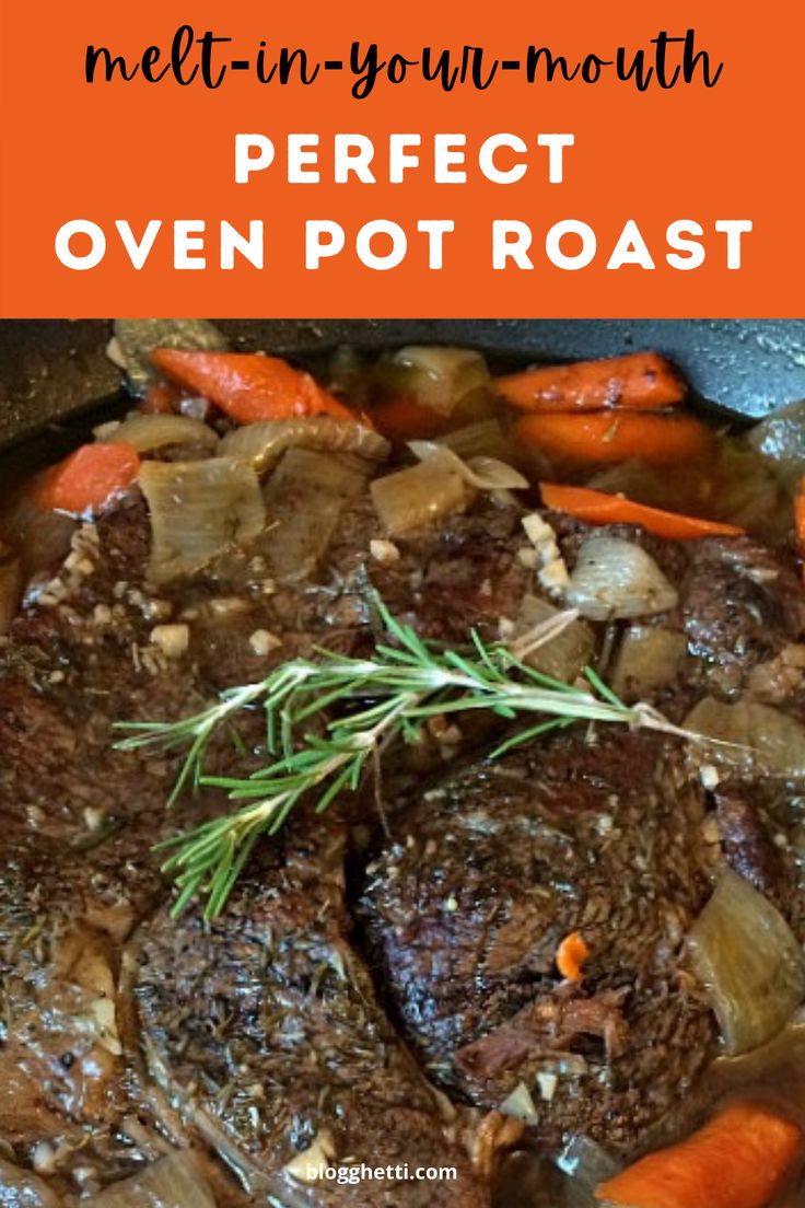 a pot roast with carrots, onions and meat is shown in the foreground text overlay reads melt - in - your mouth perfect oven oven oven oven oven oven oven oven oven oven oven oven oven oven