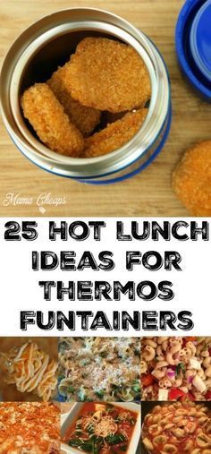 25 hot lunch ideas for thermos and funniers to make at home