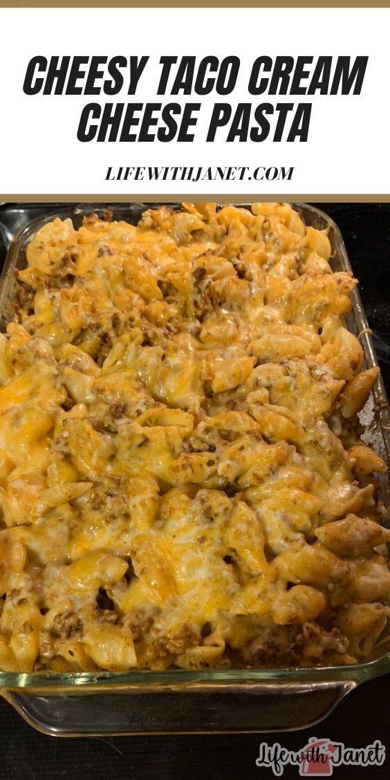 cheesy taco cream cheese pasta in a casserole dish with text overlay