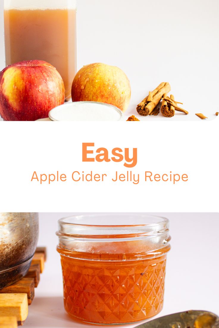 an apple cider jelly recipe in a jar with apples and cinnamons next to it