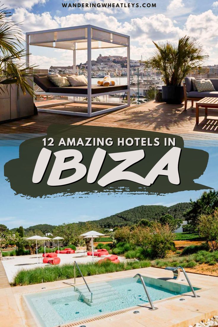 an outdoor swimming pool with the words 12 amazing hotels in ibiza on top and below