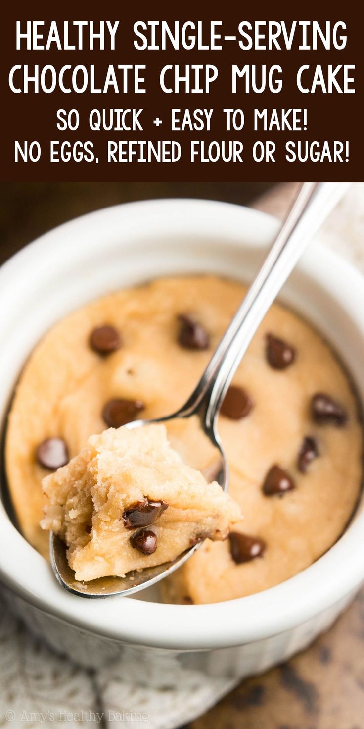 chocolate chip mug cake is in a white bowl with a spoon full of it and the text reads healthy single serving chocolate chip mug cake so quick, easy to make no eggs