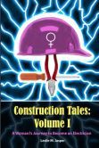 Construction Tales: Volume I: A Woman's Journey to Become an Electrician Rosie The Riveter, Day Book, Volume 1, Book 1, Kindle Books, New Books, Book Worth Reading, Worth Reading, Books