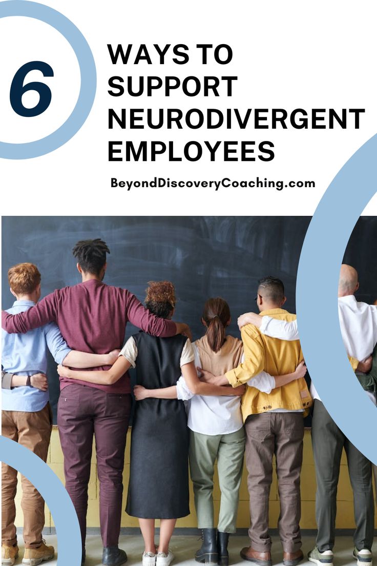 people standing in front of a blackboard with the text 6 ways to support neurodiverment employees