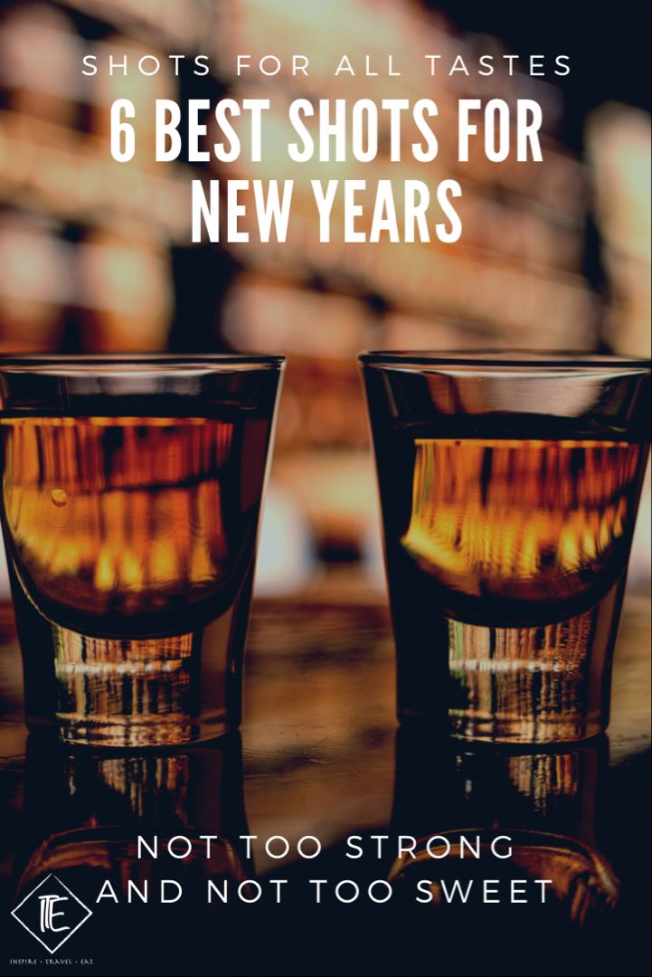 two shot glasses with the words 6 best shots for new years not too sweet and not too