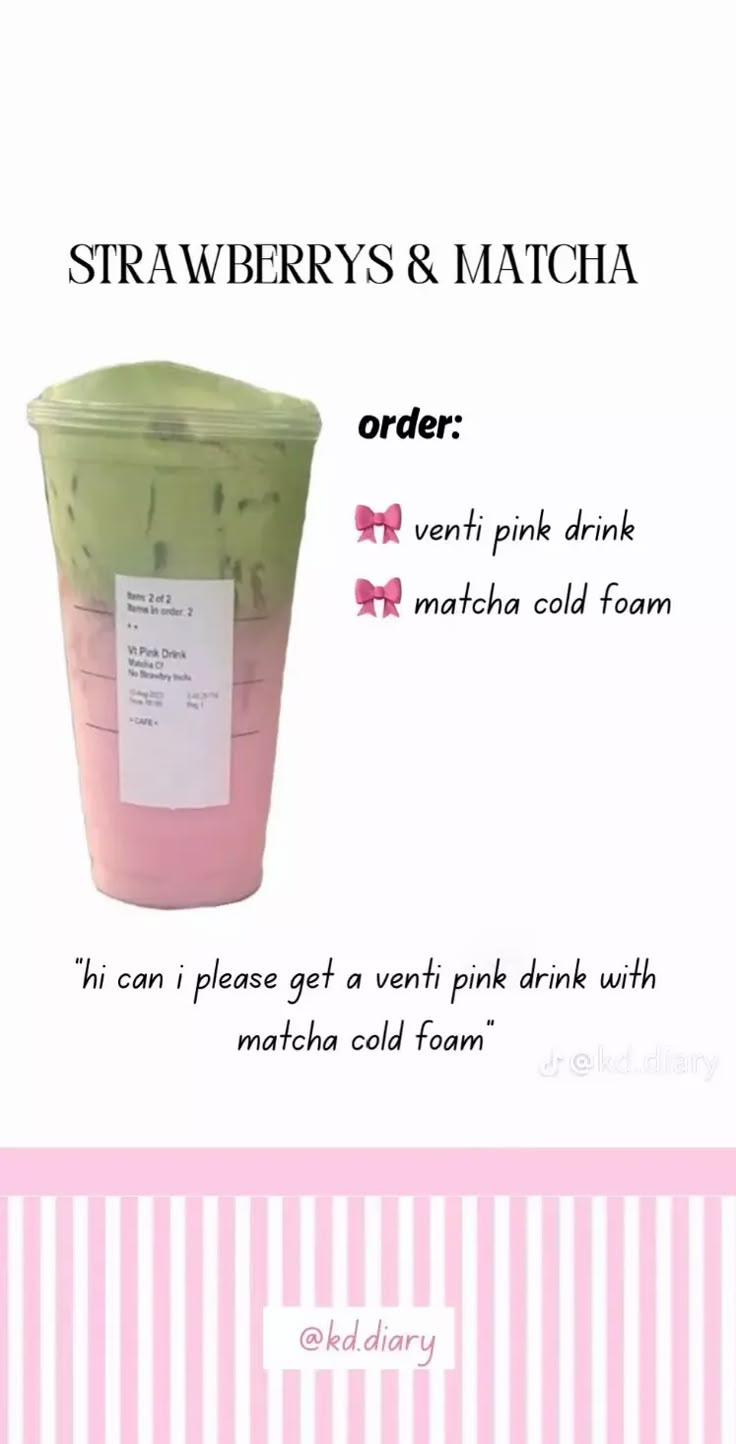 a pink and green cup with a label on it that says strawberrys & matcha order