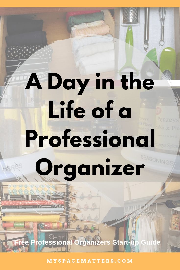 the words, a day in the life of a professional organizer on top of an organized desk