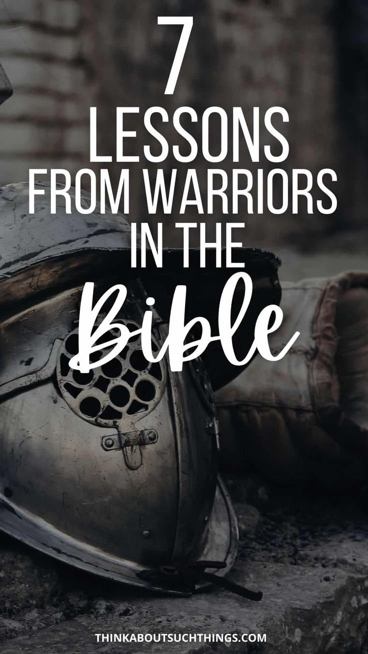 an old helmet with the words 7 lessons from warriors in the bible on top of it