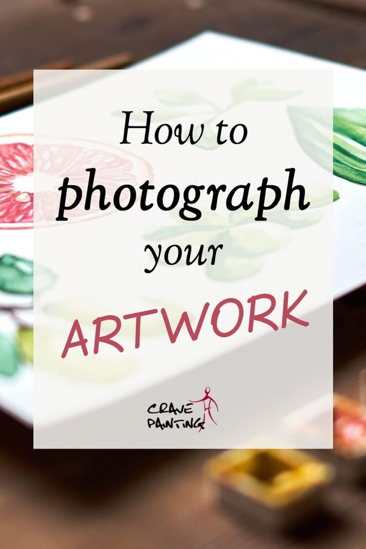 the words how to photograph your art work are in front of an image of flowers