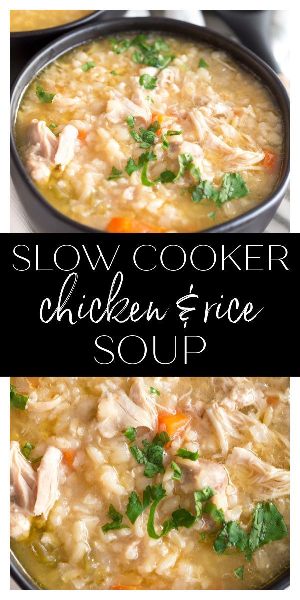 slow cooker chicken and rice soup in two pans with the words slow cooker chicken