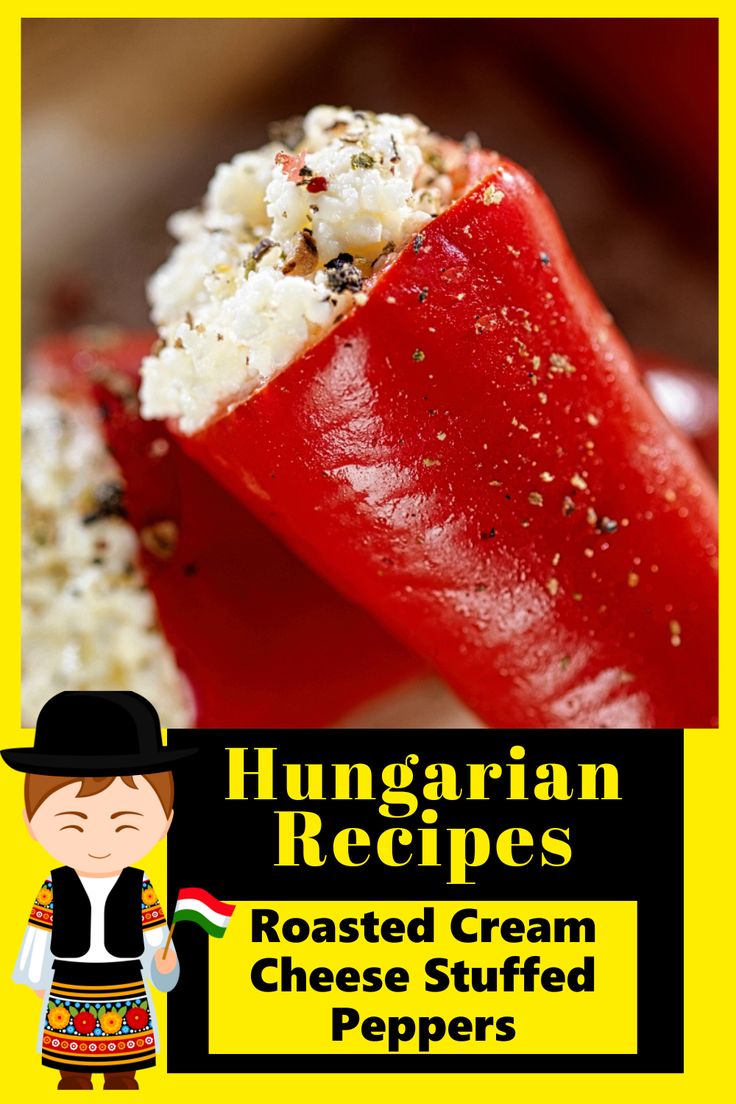 there is a red pepper with cheese on it and the caption reads hungarian recipes roasted cream cheese stuffed peppers