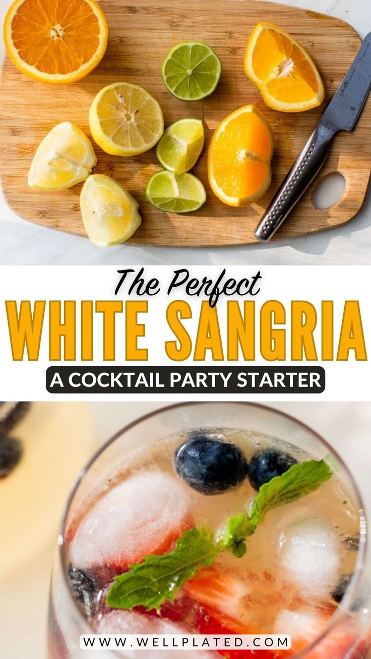 the perfect white sangria cocktail party starter