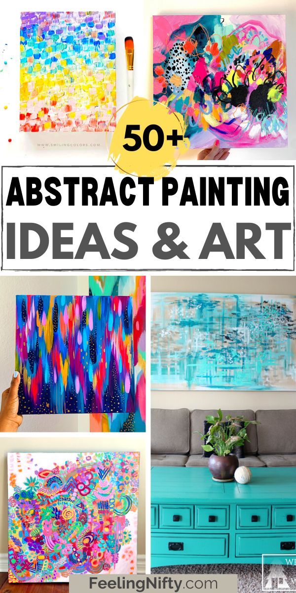 the top 50 abstract painting ideas and art projects