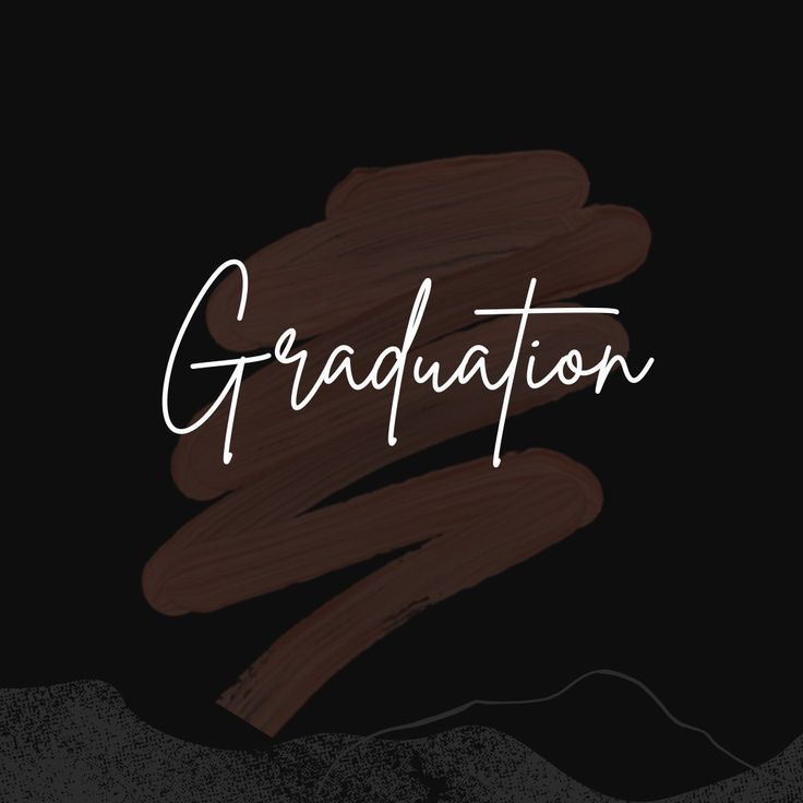 the word graduation written in white ink on a black background with brown and gray brush strokes