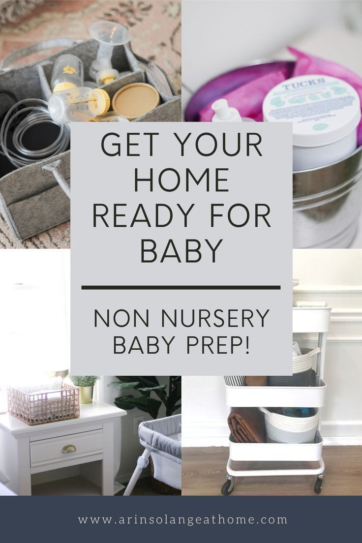 the words get your home ready for baby, non nursery baby prep and other items