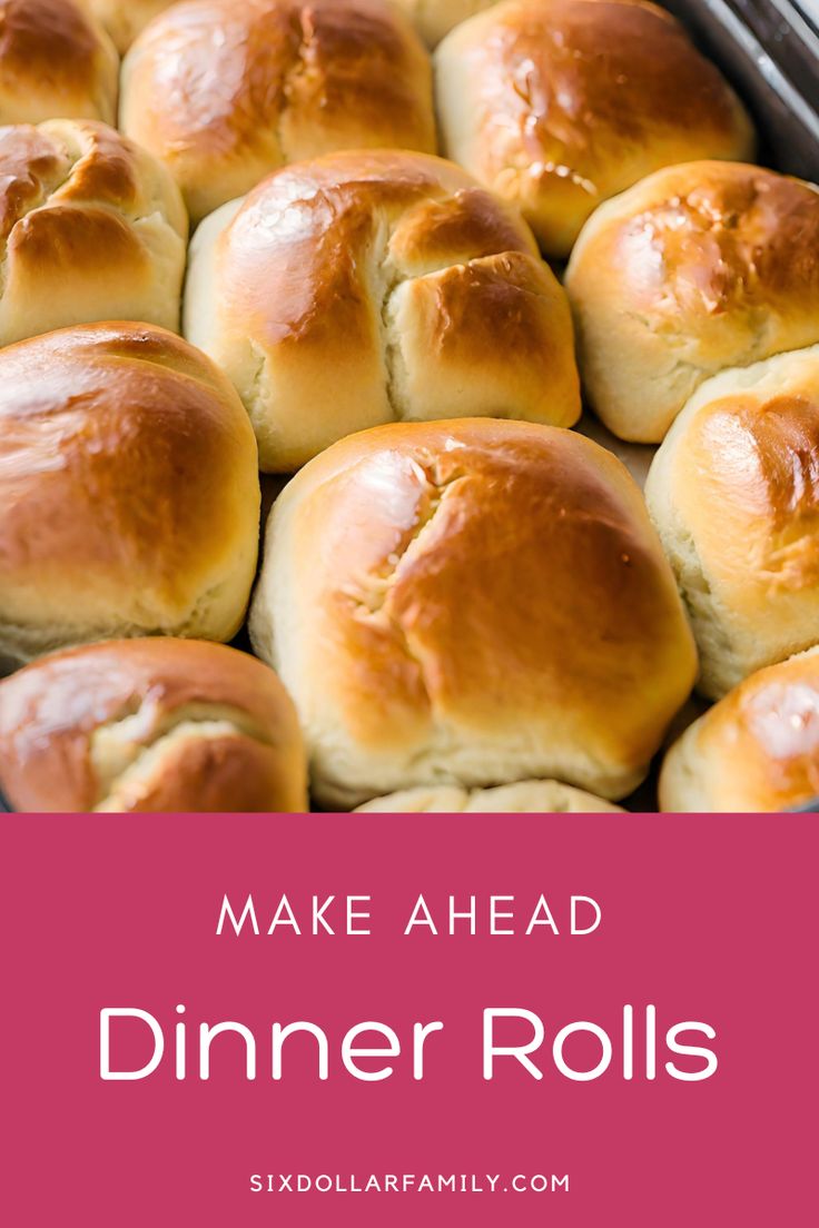 baked dinner rolls in a pan with text overlay that reads make ahead dinner rolls