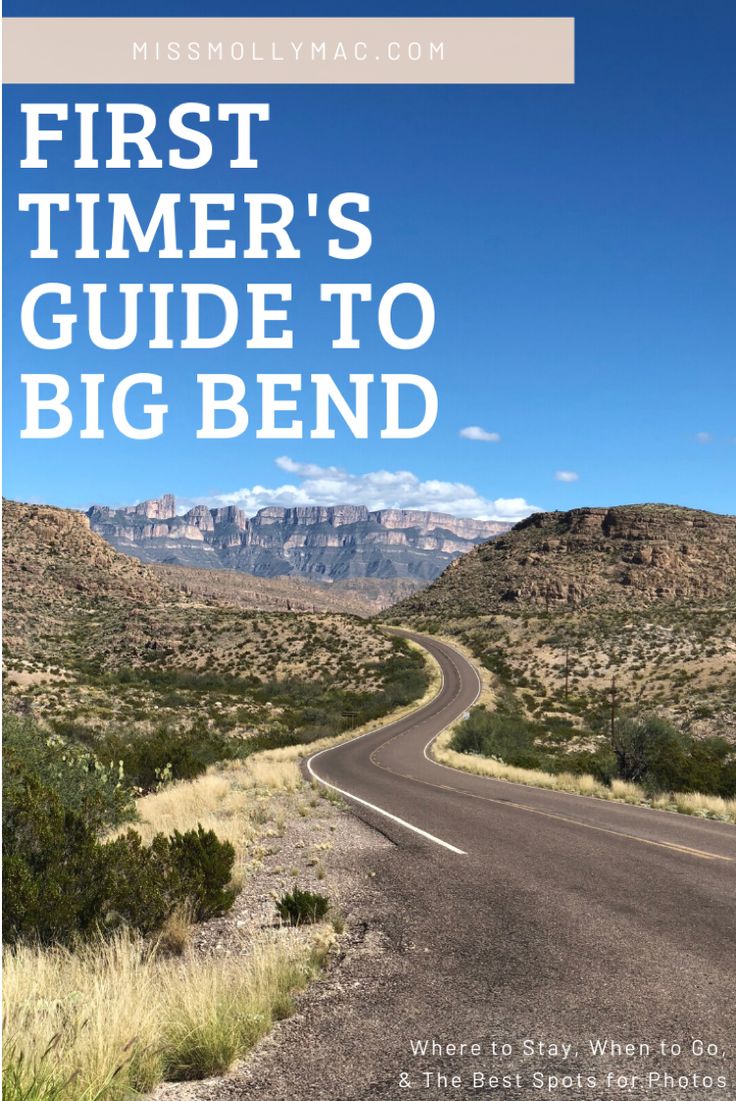 a road with the words first timer's guide to big bend in front of it