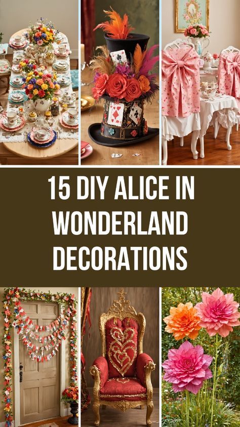 the cover of 15 diy alice in wonderland and decorations book with pictures of various items