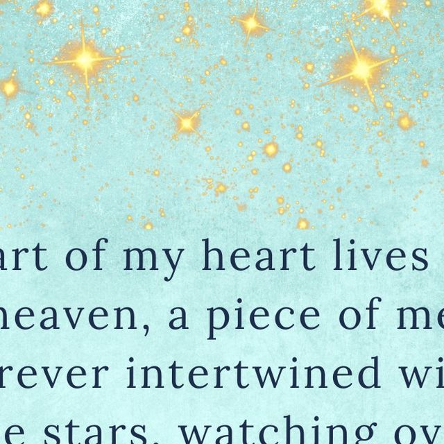 a blue background with gold stars and a quote that says, part of my heart lives in heaven, a piece of me