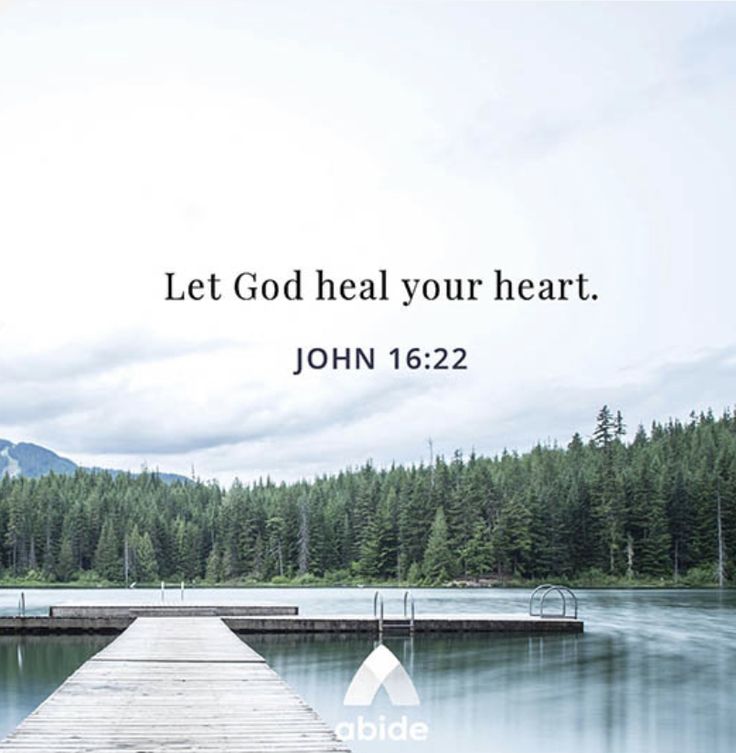 a dock with the words let god heal your heart john 1562