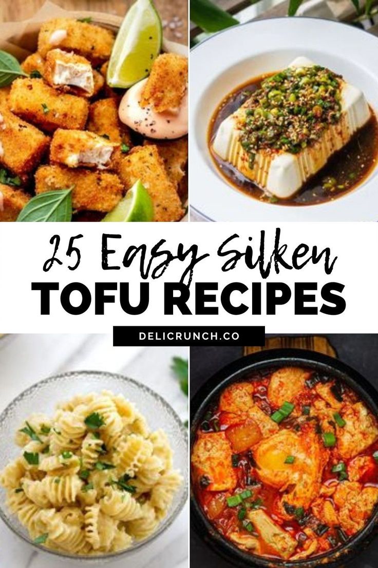 four different pictures with the words 25 easy and delicious tofu recipes on them, including pasta