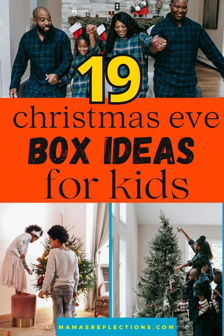 christmas eve box ideas for kids with text overlay that reads 19 christmas eve box ideas for kids