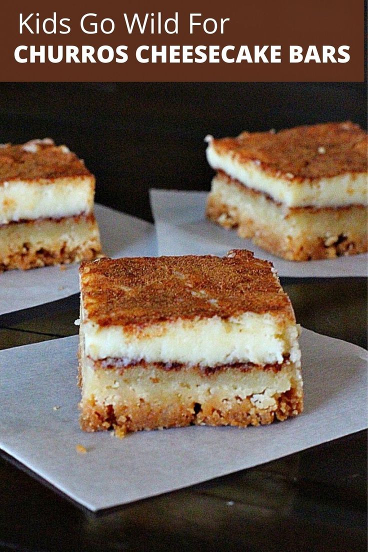 three pieces of cheesecake sitting on top of parchment paper with the words kids go wild for churros cheesecake bars