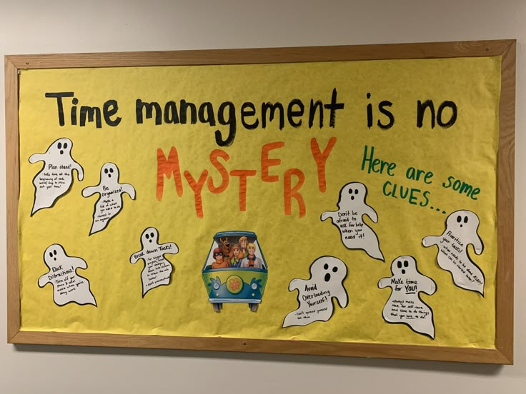 a bulletin board that says time management is no mystery here are some clues and ghostes