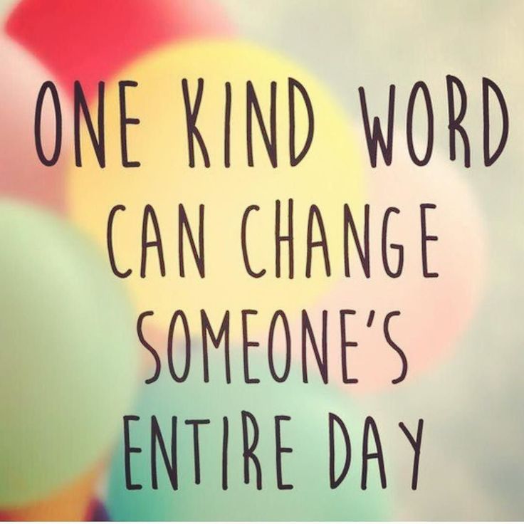 there is a sign that says one kind word can change someone's entire day