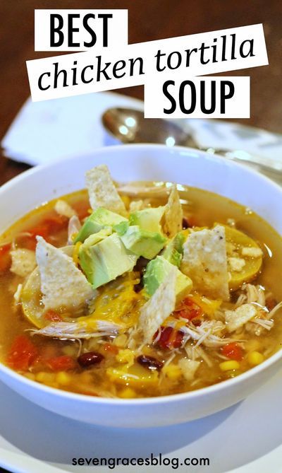 a bowl of chicken tortilla soup on a plate