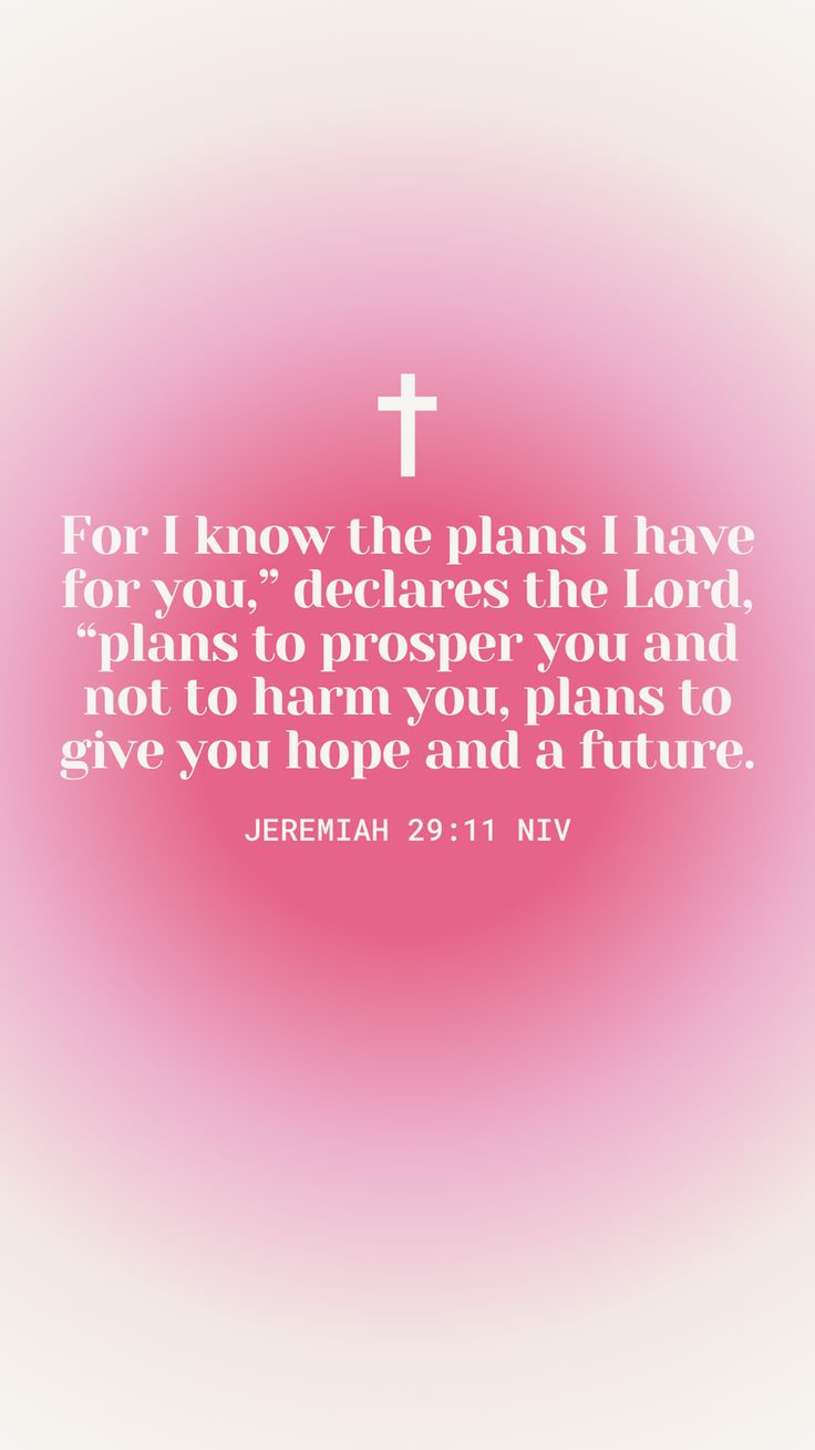 a pink background with a white cross and the words for i know the plans have for you