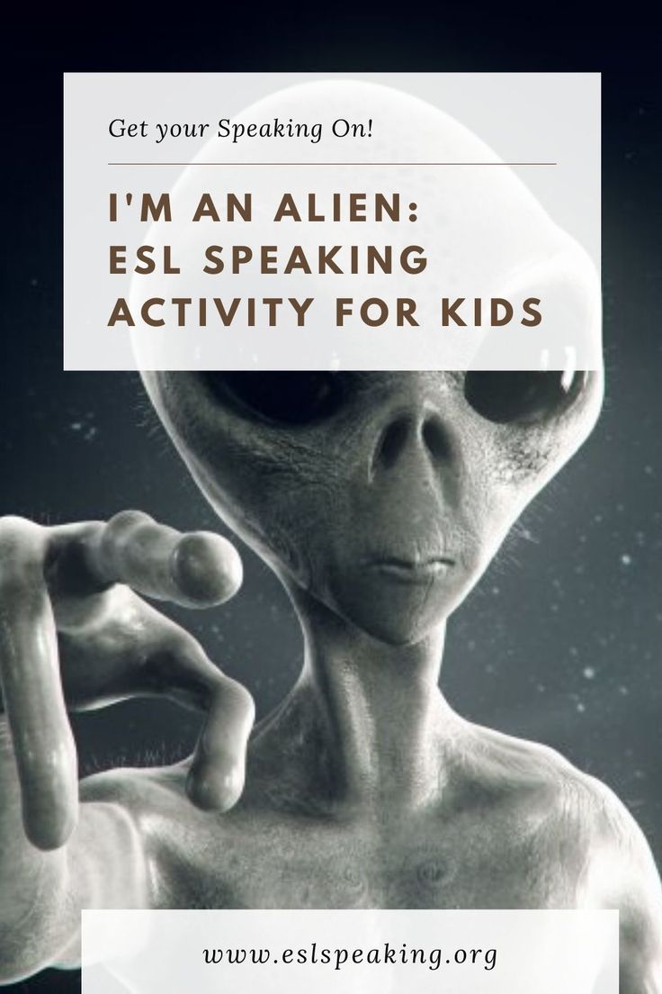 an alien with the words i'm an alien esl speaking activity for kids