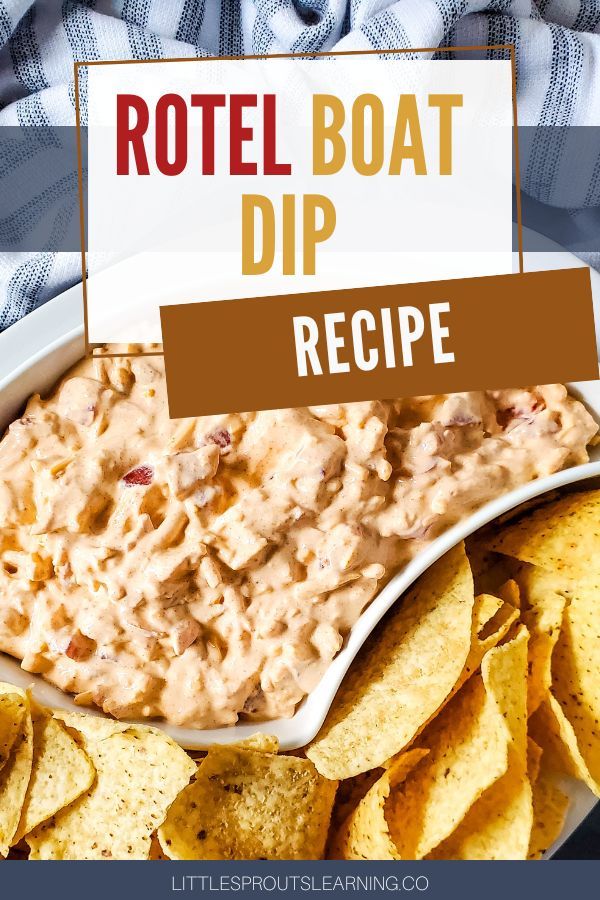 a plate full of chips and dip with the words rotel boat dip recipe above it