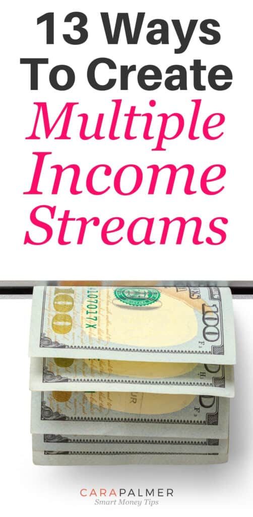 three stacks of money with the title 13 ways to create multiple income streams