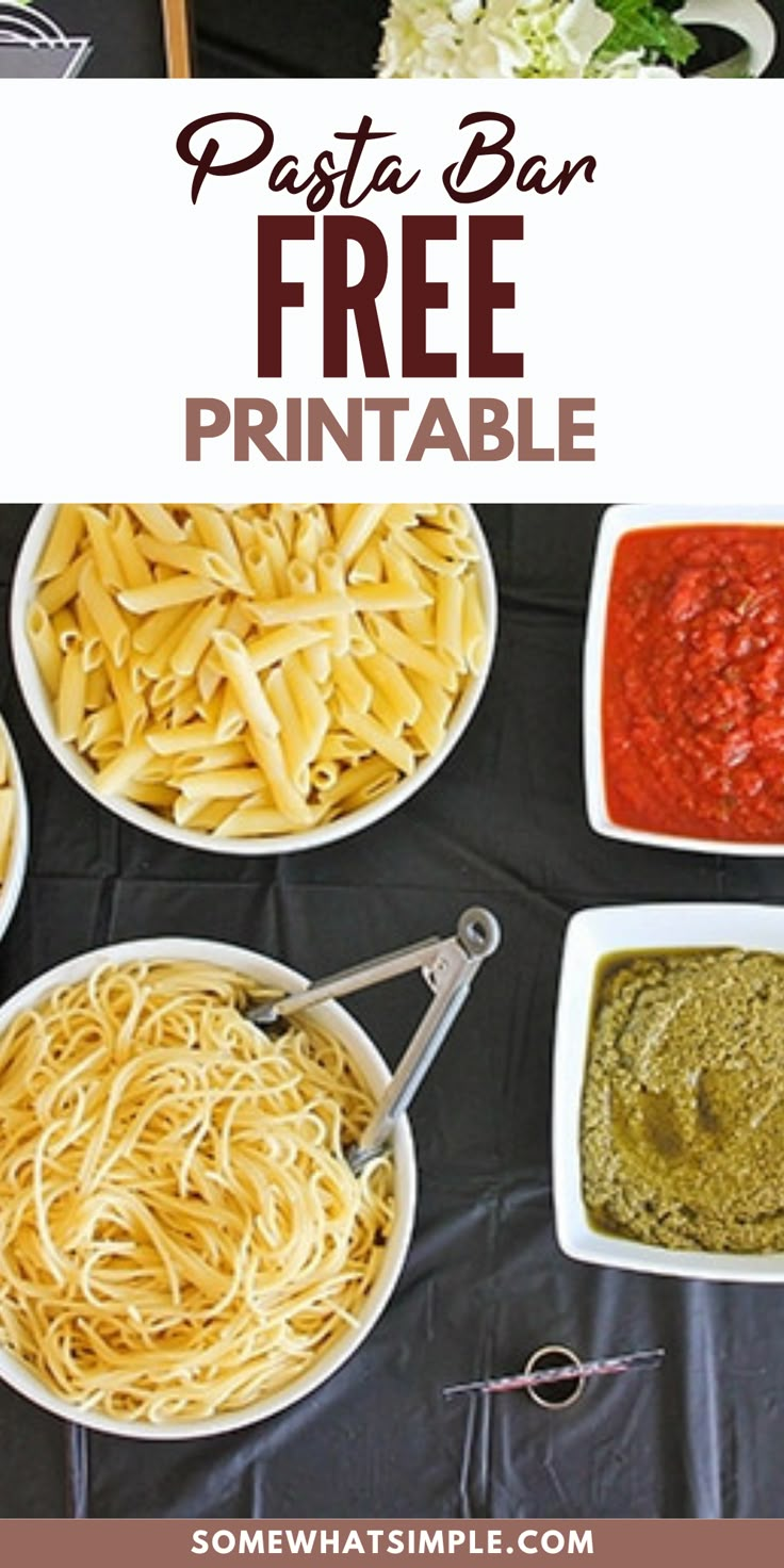 pasta bar with free printables on it and bowls of sauce in the middle