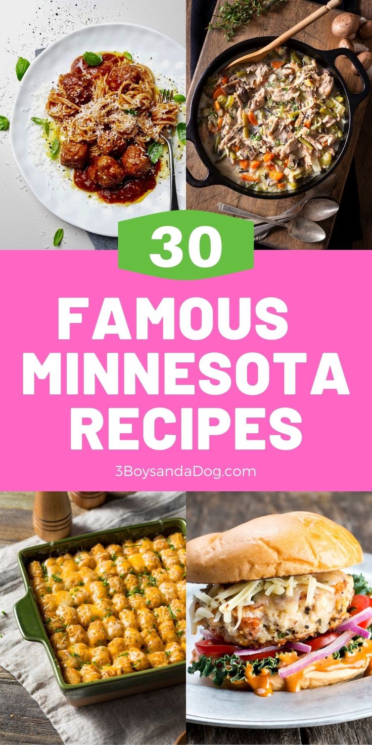 the top 30 famous minnesota dishes with text overlay that reads, 30 famous minnesota recipes