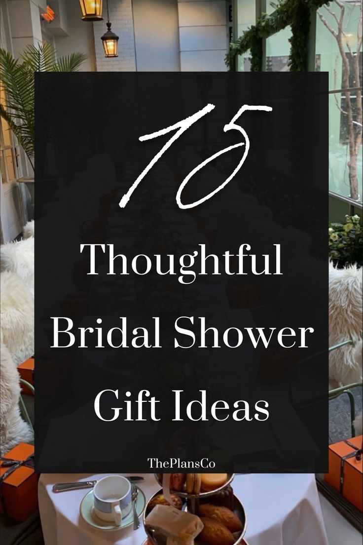 a table with flowers and other items on it that says, 75 thoughtful bridal shower gift ideas