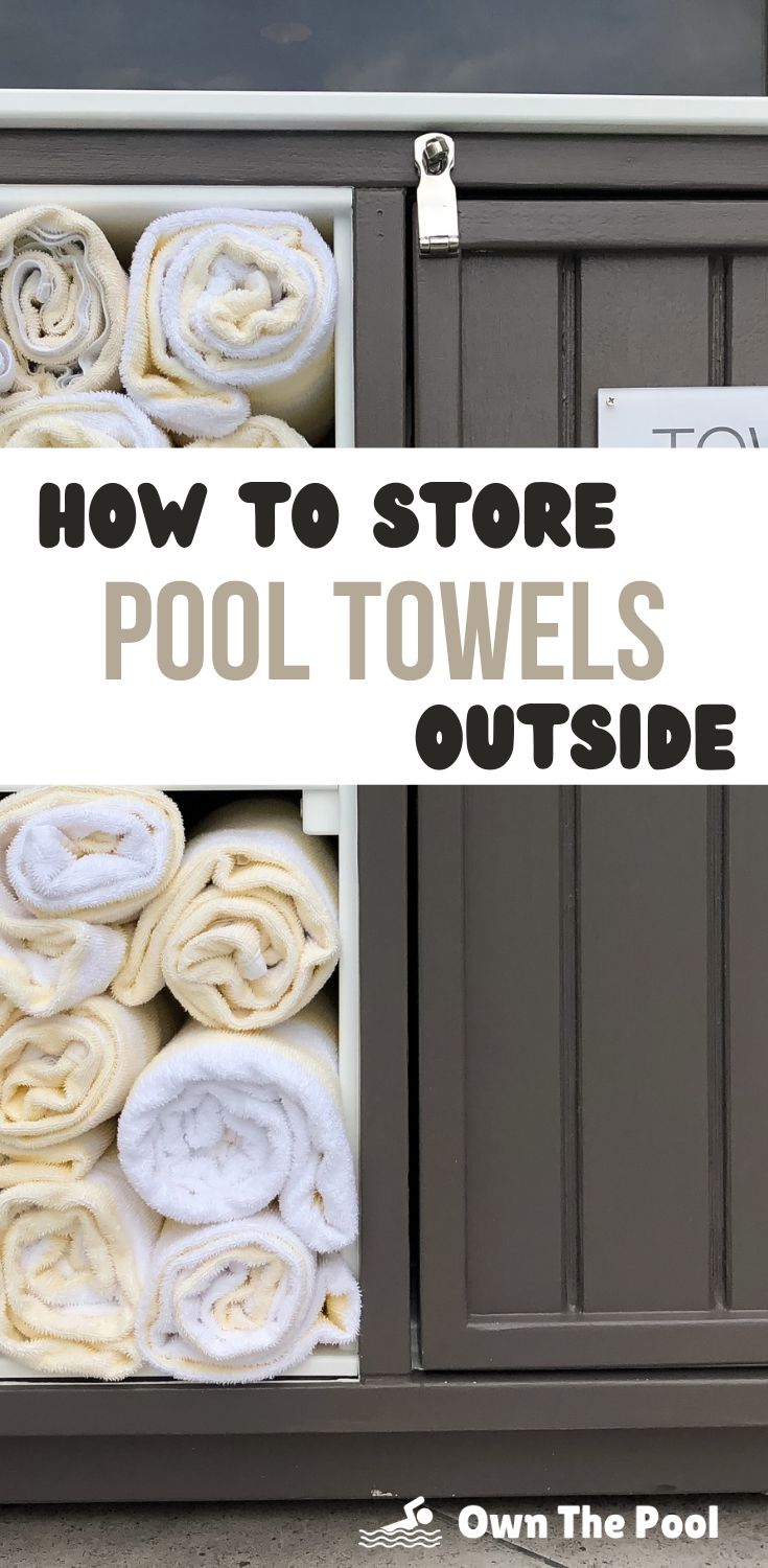 how to store pool towels outside in an outdoor storage bin with text overlay that reads, how to store pool towels outside