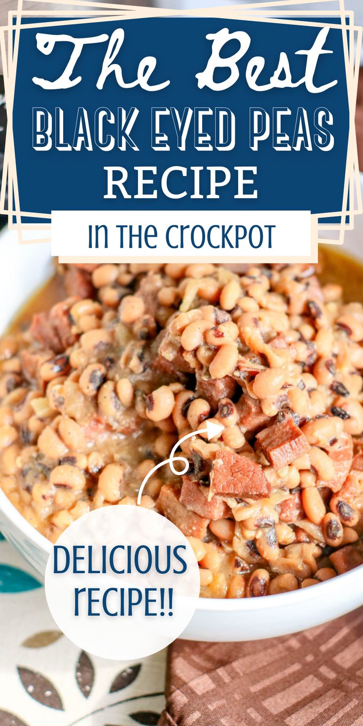 the best black - eyed peas recipe in the crockpot with text overlay