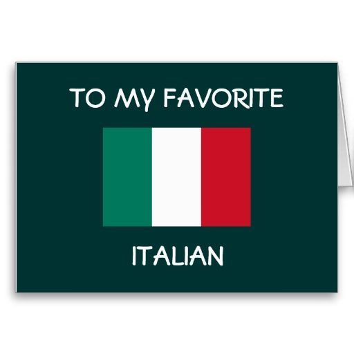 an italian flag with the words to my favorite italian written on it, in white and green