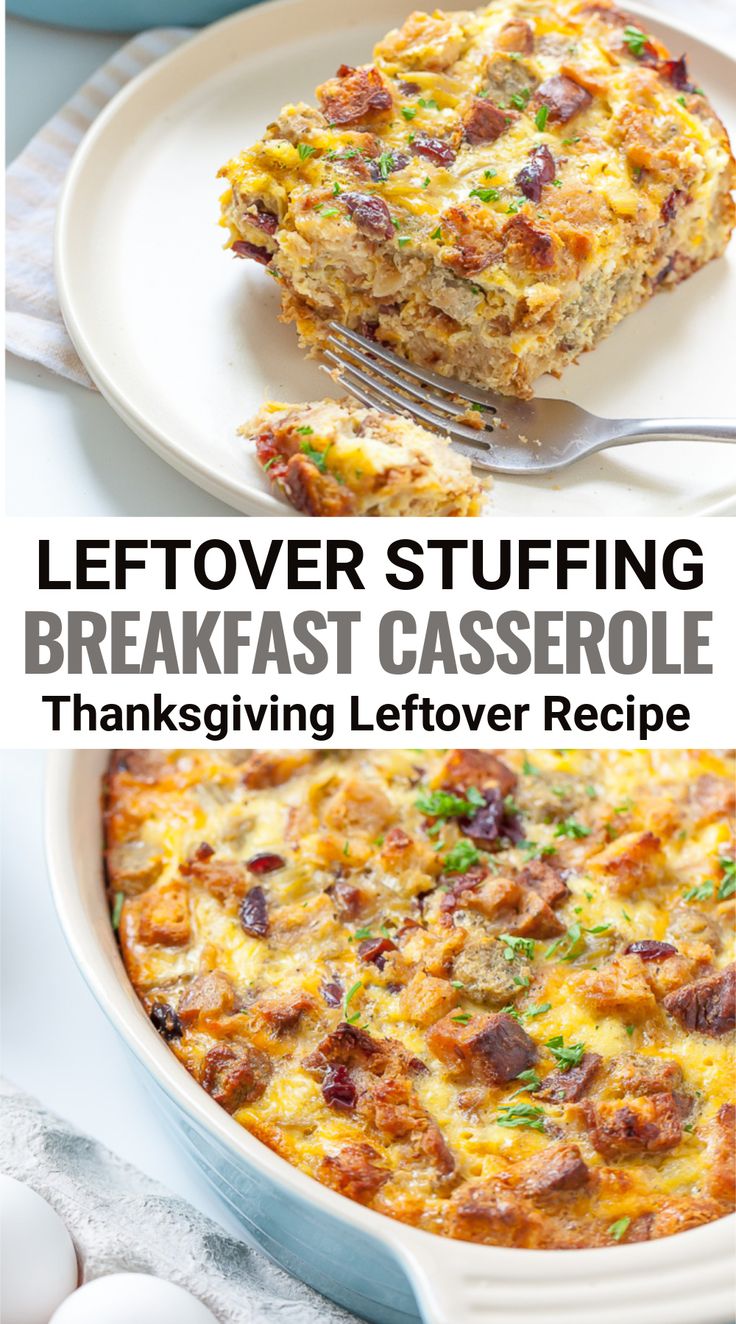 two photos with the words, leftover stuffing breakfast casserole thanksgiving leftover recipe