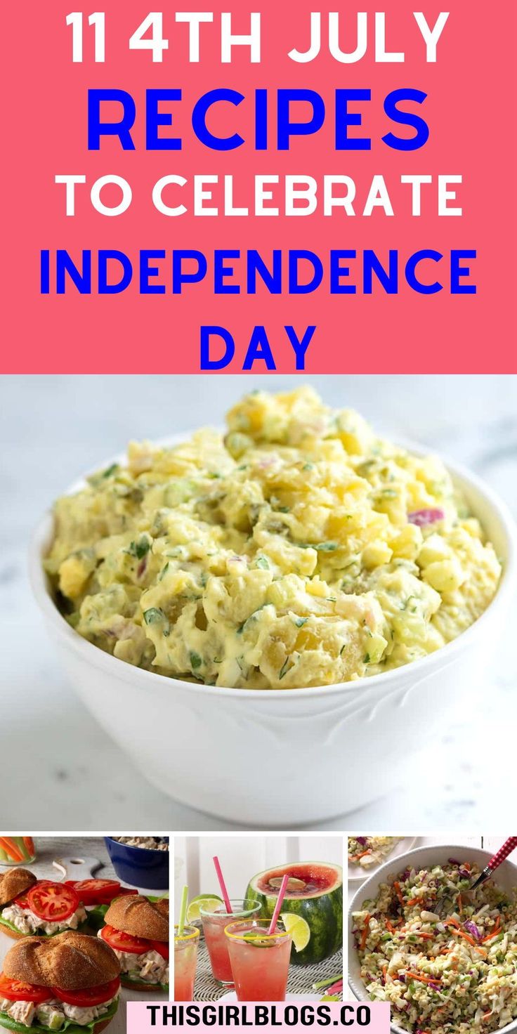 this is an image of the fourth july recipes to celebrate independence day with text overlay