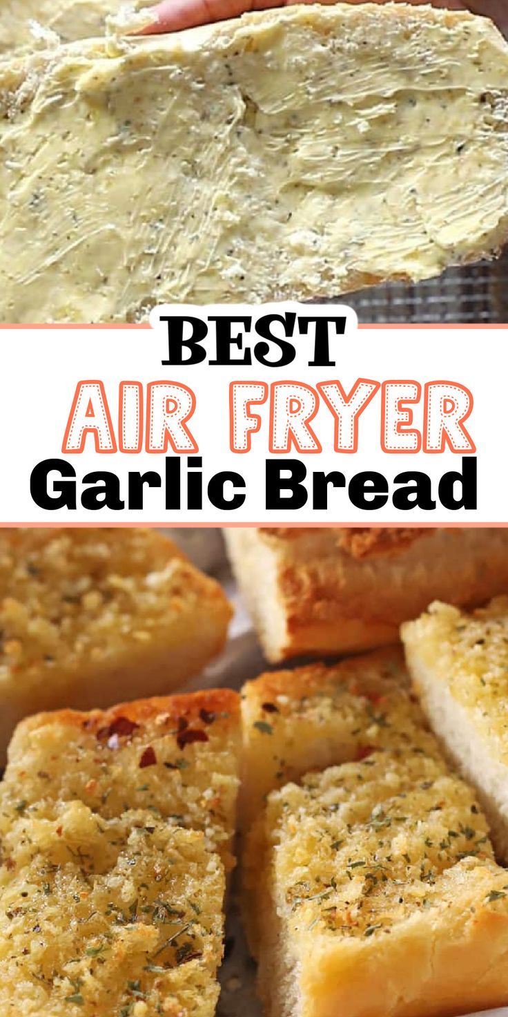 images of crusty bread with butter and garlic with Pinterest overlay. Cooking In The Air Fryer, Over Air Fryer Recipes, Ninja Foodi Air Fryer Recipes Easy, Garlic Bread Airfryer Homemade, Air Fryer Toaster Recipes, Garlic Bread In Airfryer, Homemade Garlic Bread Air Fryer, Easy Air Fryer Garlic Bread, Easy Dessert Air Fryer Recipes