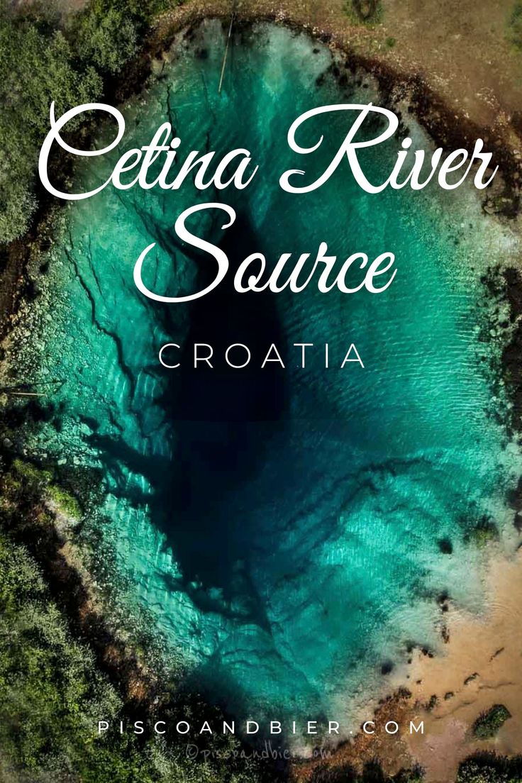 an aerial view of the cetina river source in croatia with text overlaying it