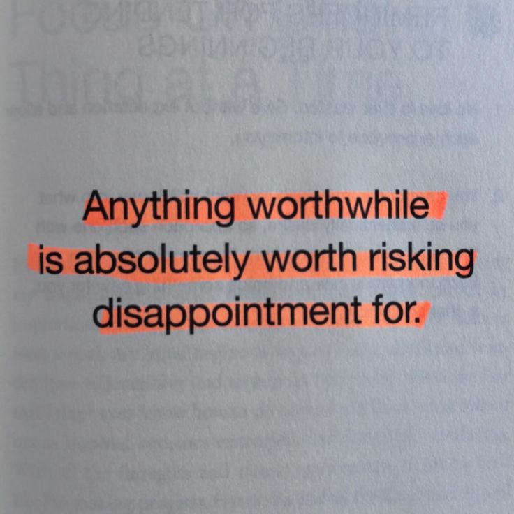 an orange piece of paper with the words anything worth while is absolutely worth risking disappointment for