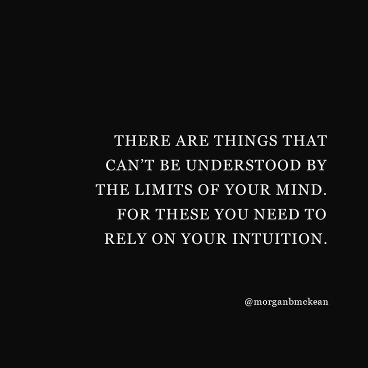 there are things that can't be understand by the limits of your mind for these you need to rely on your intention