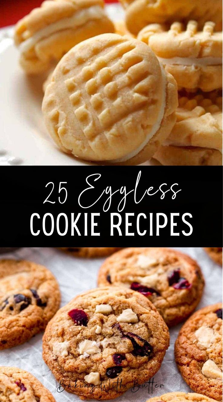 cookies and waffles on a plate with the words, 25 eggless cookie recipes