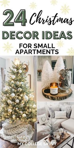 christmas decor ideas for small apartments with text overlay that reads, 24 christmas decor ideas for small apartments