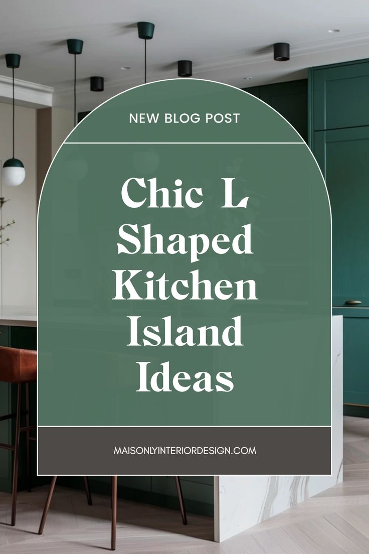 the words chic i shaped kitchen island ideas are in front of an image of green cabinets