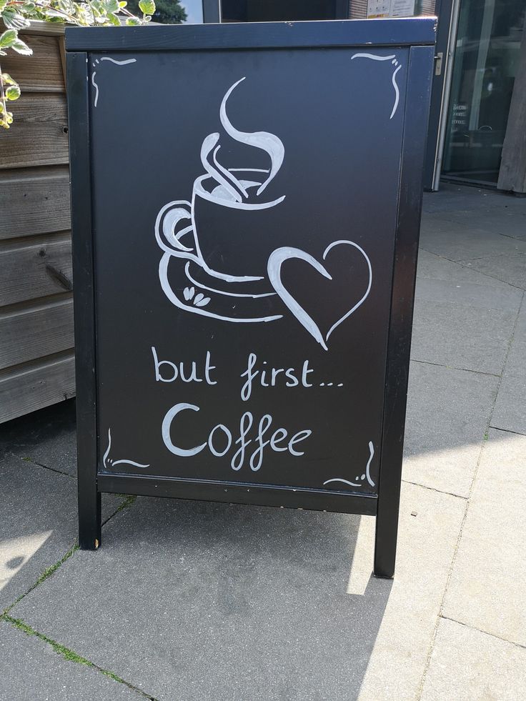 a sign that says, but first coffee